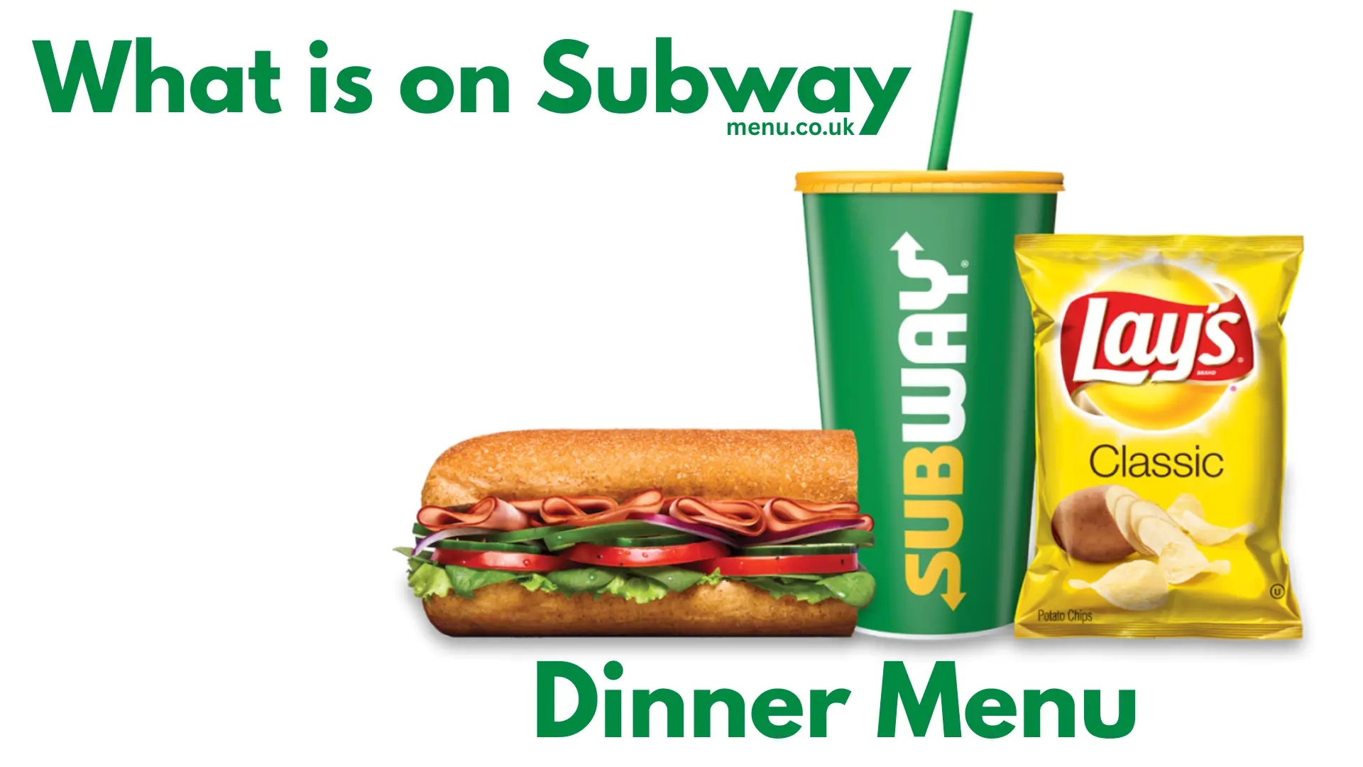 Subway Dinner Menu